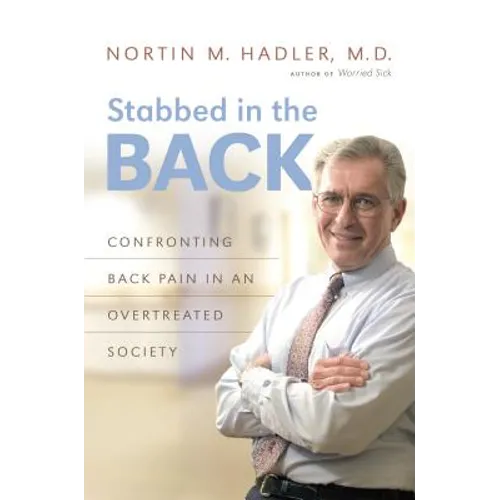 Stabbed in the Back: Confronting Back Pain in an Overtreated Society - Paperback