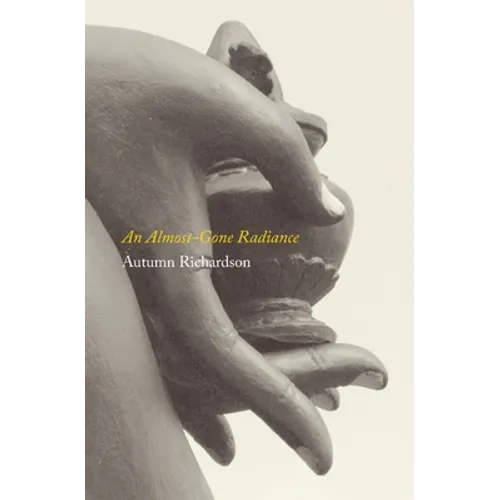 An Almost-Gone Radiance - Paperback