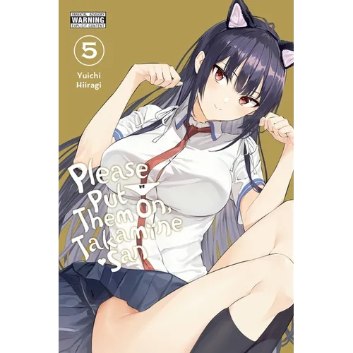 Please Put Them On, Takamine-San, Vol. 5 - Paperback