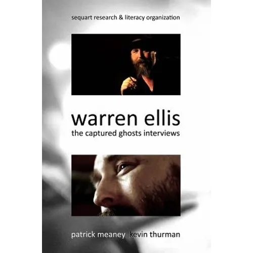 Warren Ellis: The Captured Ghosts Interviews - Paperback
