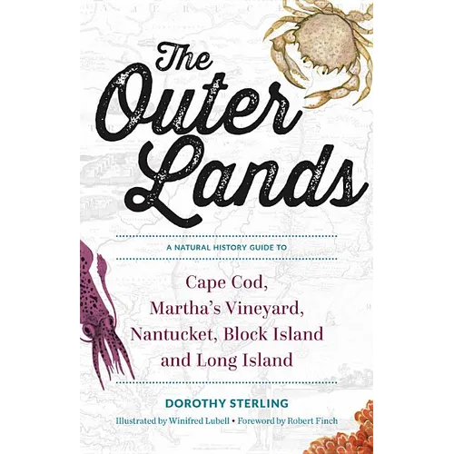 The Outer Lands: A Natural History Guide to Cape Cod, Martha's Vineyard, Nantucket, Block Island, and Long Island - Paperback