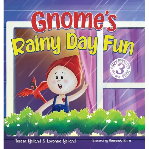 Gnome's Rainy Day Fun: A Nordic Story Book About Imagination and Play for Boys and Girls Ages 4-8 - Hardcover