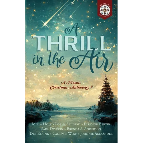 A Thrill in the Air: A Mosaic Christmas Anthology V - Paperback