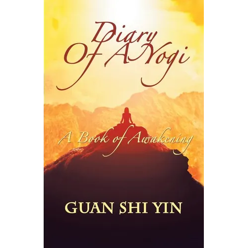 Diary of a Yogi: A Book of Awakening - Paperback