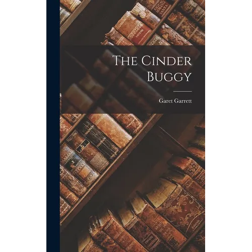 The Cinder Buggy - Hardcover
