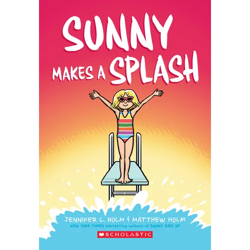 Sunny Makes a Splash: A Graphic Novel (Sunny #4): Volume 4 - Paperback