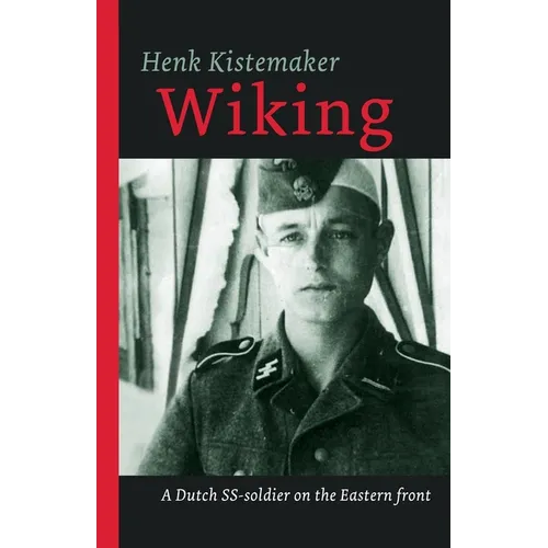 Wiking: A Dutch SS-er on the Eastern front - Paperback