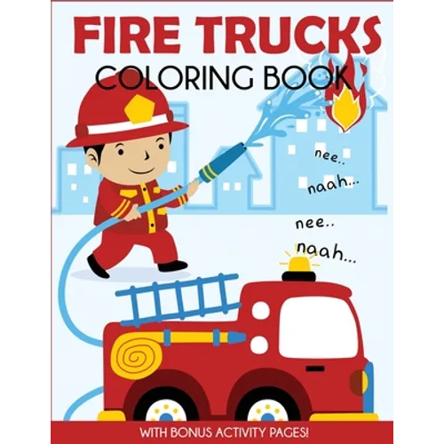 Fire Trucks Coloring Book: With Bonus Activity Pages - Paperback