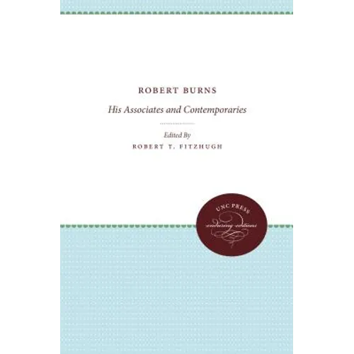 Robert Burns: His Associates and Contemporaries - Paperback