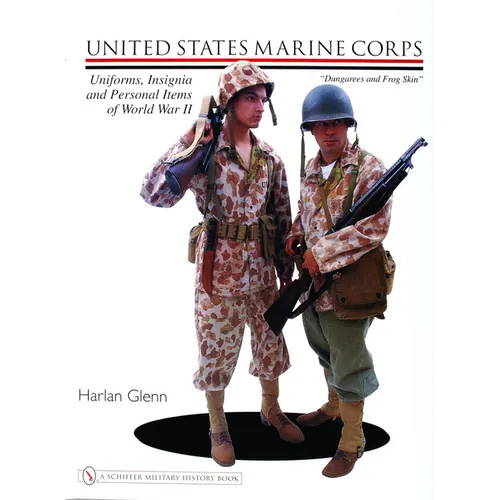 United States Marine Corps Uniforms, Insignia and Personal Items of World War II - Hardcover