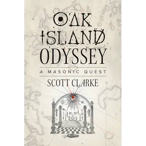 Oak Island Odyssey: A Masonic Quest - Paperback