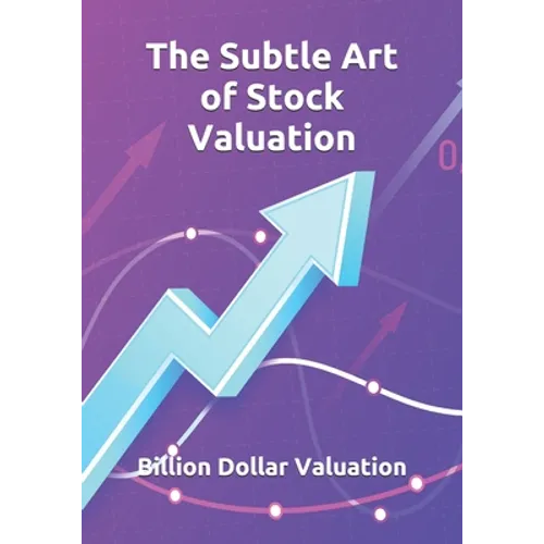 The Subtle Art of Stock Valuation - Paperback