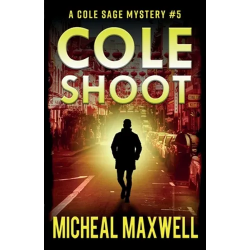 Cole Shoot: A Mystery and Suspense Novel - Paperback