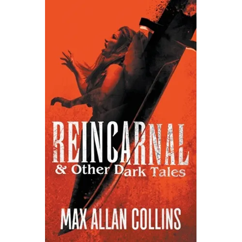 Reincarnal and Other Dark Tales - Paperback