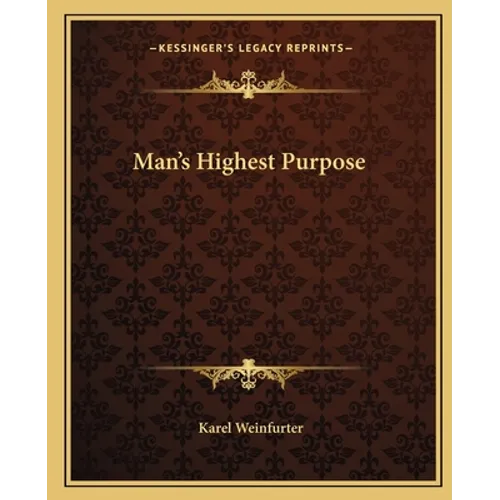 Man's Highest Purpose - Paperback