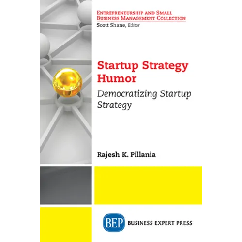 Startup Strategy Humor: Democratizing Startup Strategy - Paperback