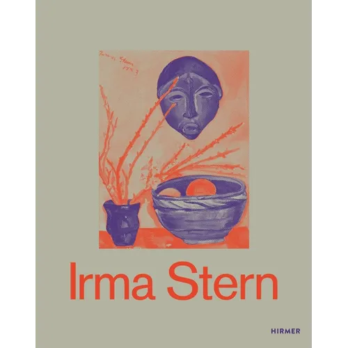 Irma Stern: A Modern Artist Between Berlin and Cape Town - Paperback