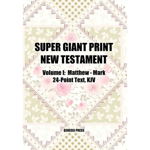 Super Giant Print New Testament, Volume I, Matthew-Mark, 24-Point Text, KJV - Paperback
