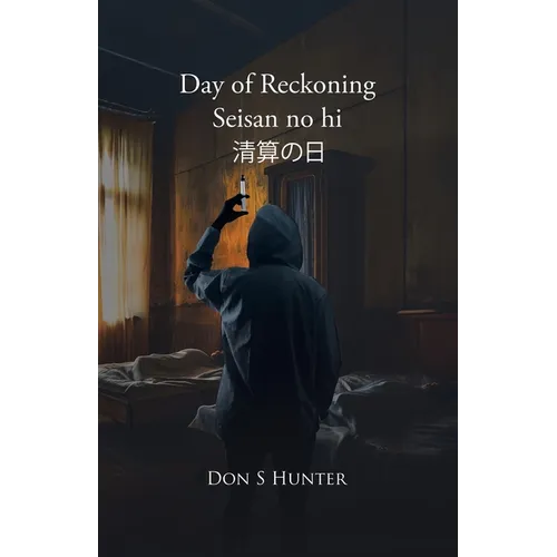 Day of Reckoning Seisan no hi 清算の日 - Paperback