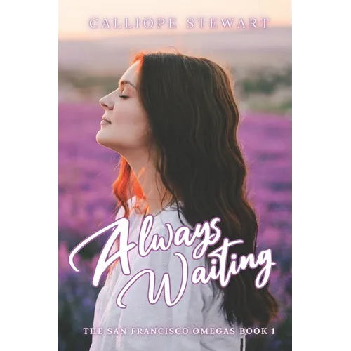 Always Waiting: A Reverse Harem Omegaverse Tale: Pack Russo - Paperback