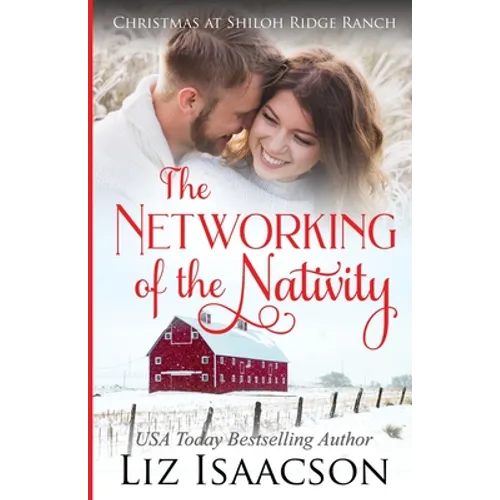 The Networking of the Nativity: Glover Family Saga & Christian Romance - Paperback