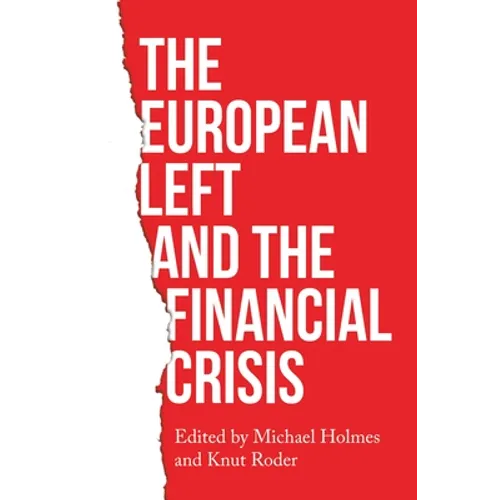 The European Left and the Financial Crisis - Paperback