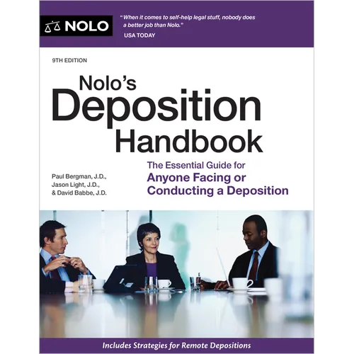 Nolo's Deposition Handbook: The Essential Guide for Anyone Facing or Conducting a Deposition - Paperback