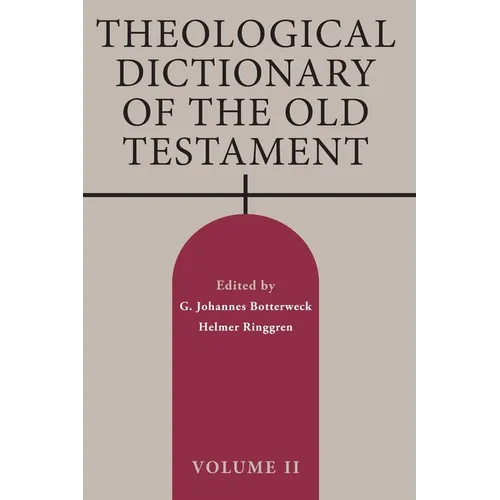 Theological Dictionary of the Old Testament, Volume II - Paperback