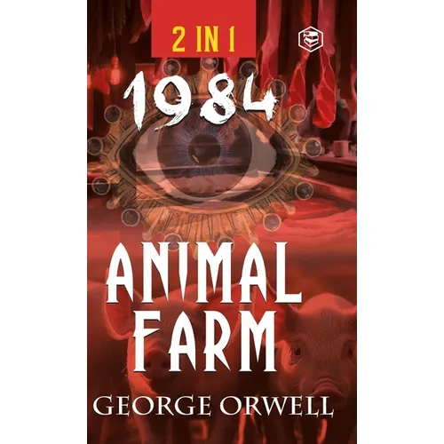 1984 & Animal Farm (2In1): The International Best-Selling Classics - Hardcover