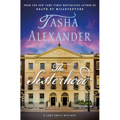 The Sisterhood: A Lady Emily Mystery - Hardcover
