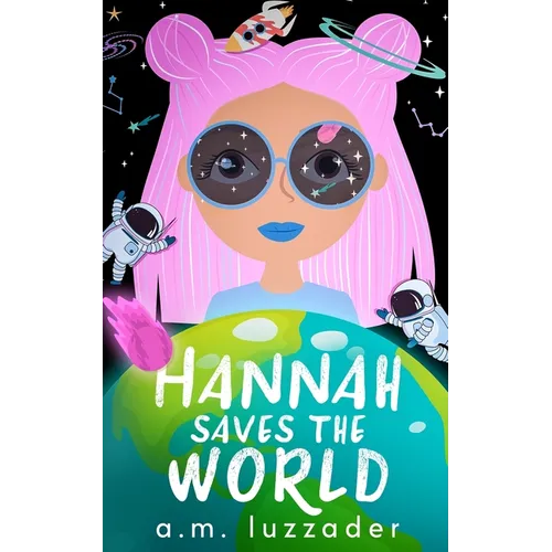 Hannah Saves the World - Paperback