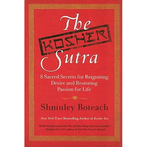 The Kosher Sutra: Eight Sacred Secrets for Reigniting Desire and Restoring Passion for Life - Paperback