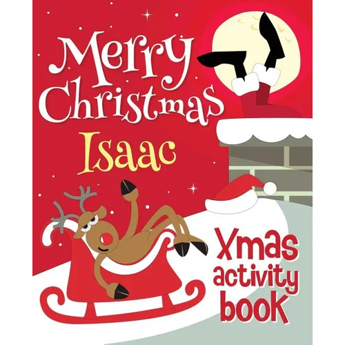 Merry Christmas Isaac - Xmas Activity Book: (Personalized Children's Activity Book) - Paperback