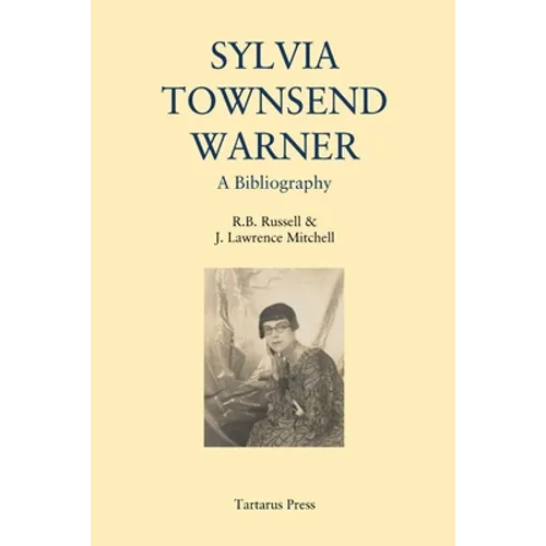 Sylvia Townsend Warner: A Bibliography - Paperback