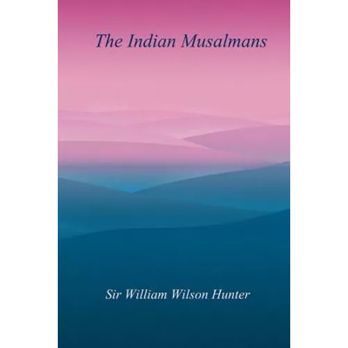 The Indian Musalmans - Paperback