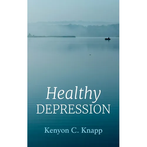 Healthy Depression - Hardcover