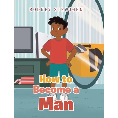 How To Become A Man - Hardcover