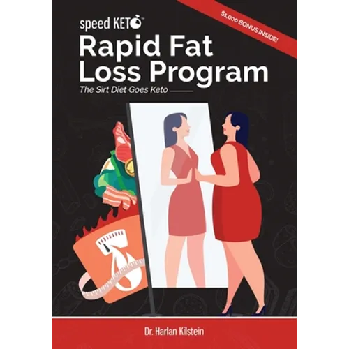 Speed Keto Rapid Fat Loss Program: The Sirt Diet Goes Keto - Paperback