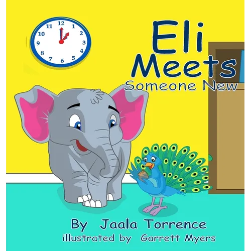 Eli Meets Someone New - Hardcover