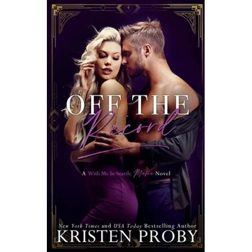 Off The Record: A With Me In Seattle Mafia Novel - Paperback