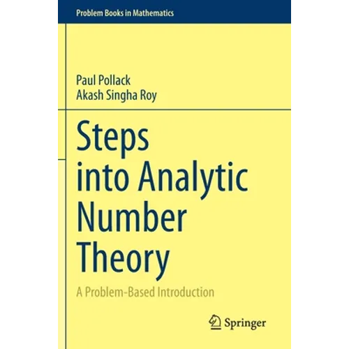 Steps Into Analytic Number Theory: A Problem-Based Introduction - Paperback