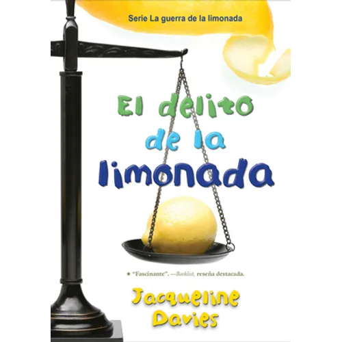 El Delito de la Limonada: The Lemonade Crime (Spanish Edition) = The Lemonade Crime - Paperback