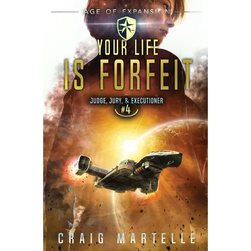 Your Life Is Forfeit: Judge, Jury, & Executioner Book 4 - Paperback