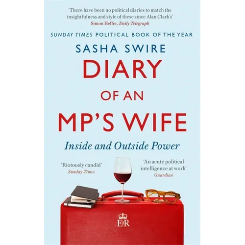 Diary of an Mp's Wife: Inside and Outside Power - Paperback