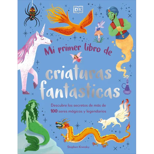 Mi Primer Libro de Criaturas Fantasticas (Bedtime Book of Magical Creatures) - Hardcover