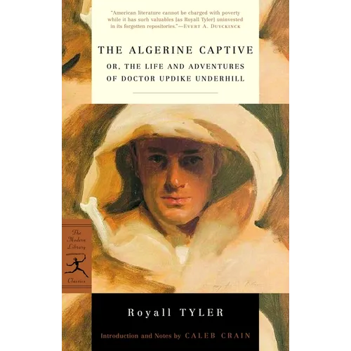 The Algerine Captive: Or, the Life and Adventures of Doctor Updike Underhill - Paperback