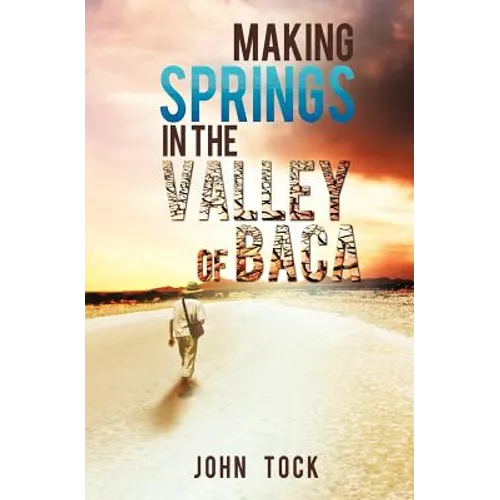 Making Springs in the Valley of Baca - Paperback