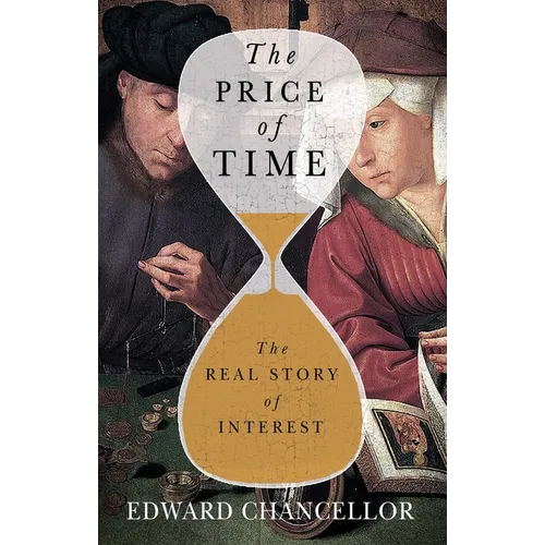 The Price of Time: The Real Story of Interest - Hardcover