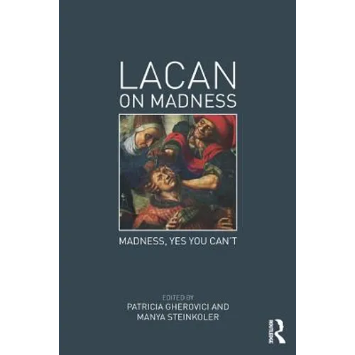 Lacan on Madness: Madness, Yes You Can't - Paperback