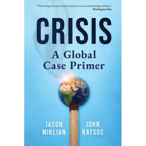 Crisis: A Global Case Primer - Paperback